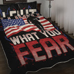 Firefighter I Fight What You Fear Print Quilt Bed Set