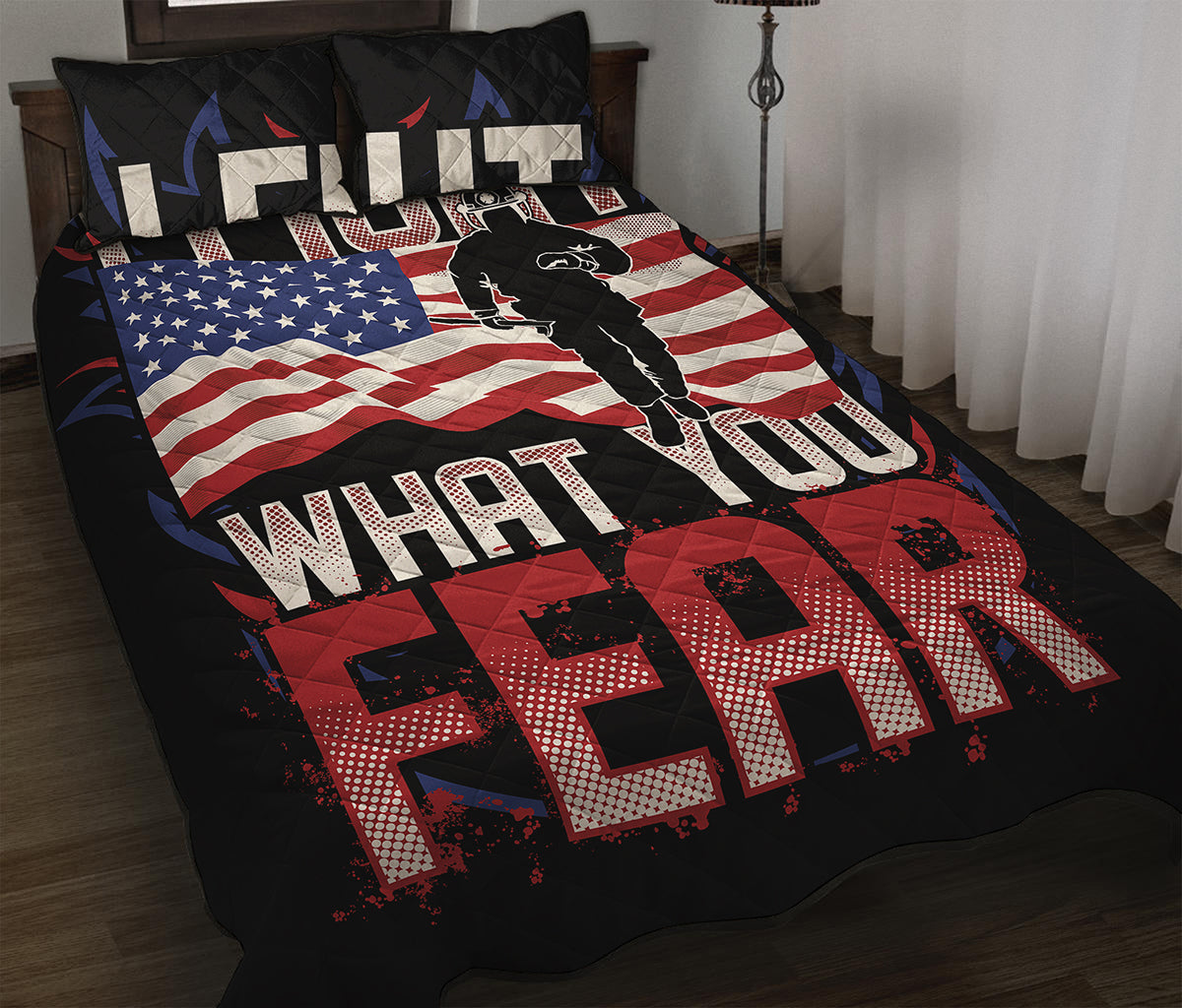 Firefighter I Fight What You Fear Print Quilt Bed Set