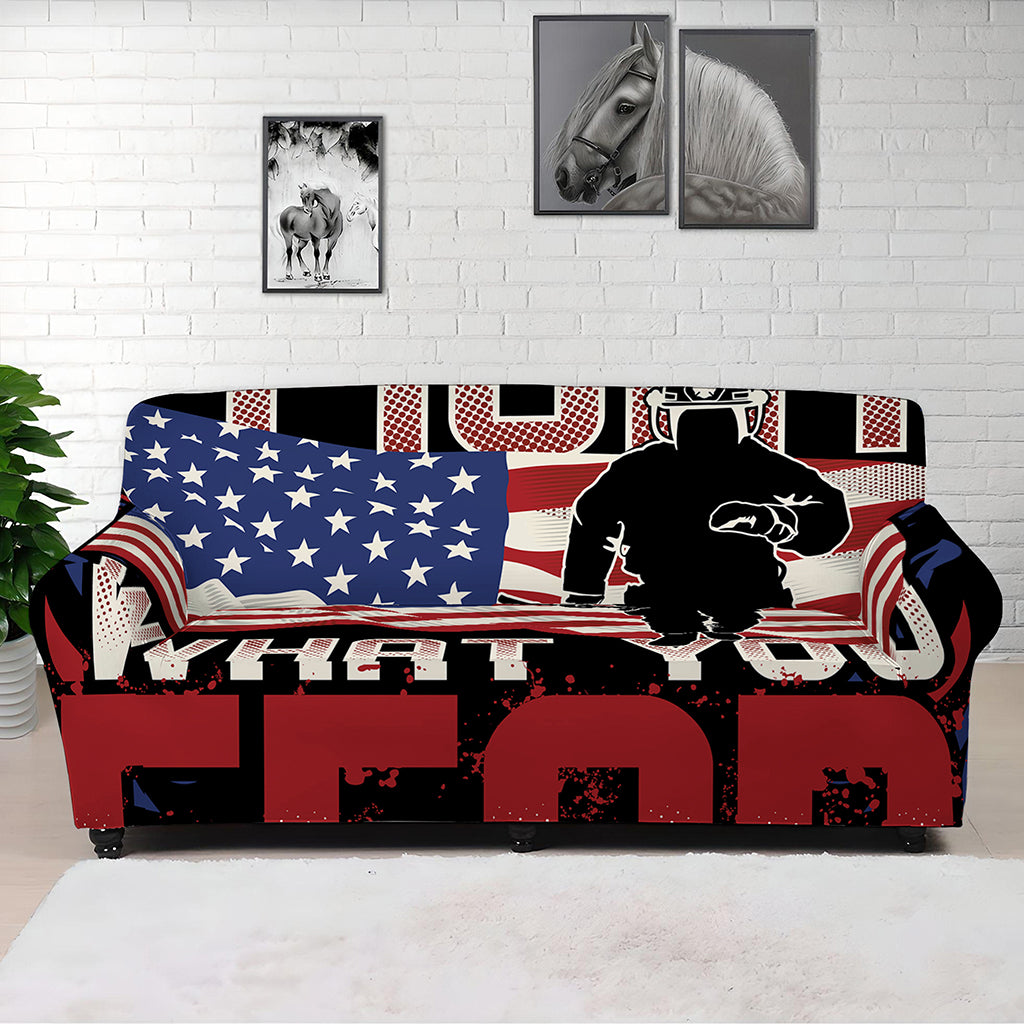 Firefighter I Fight What You Fear Print Sofa Cover