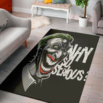 Laughing Joker Why So Serious Print Area Rug