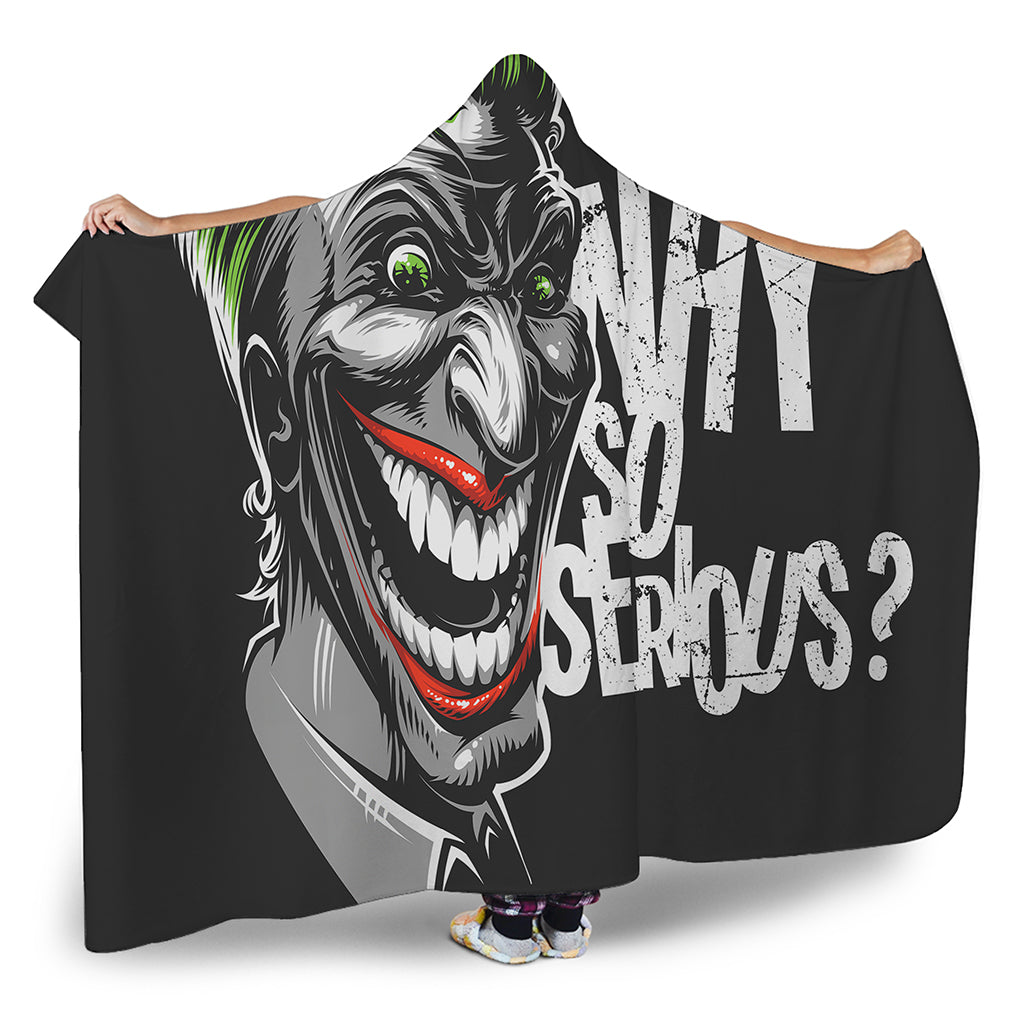 Laughing Joker Why So Serious Print Hooded Blanket