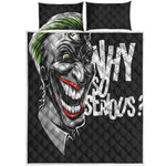 Laughing Joker Why So Serious Print Quilt Bed Set