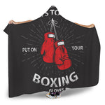 Put On Your Boxing Gloves Print Hooded Blanket