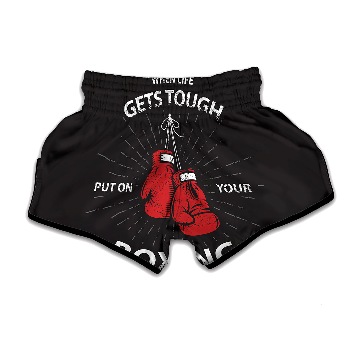 Put On Your Boxing Gloves Print Muay Thai Boxing Shorts