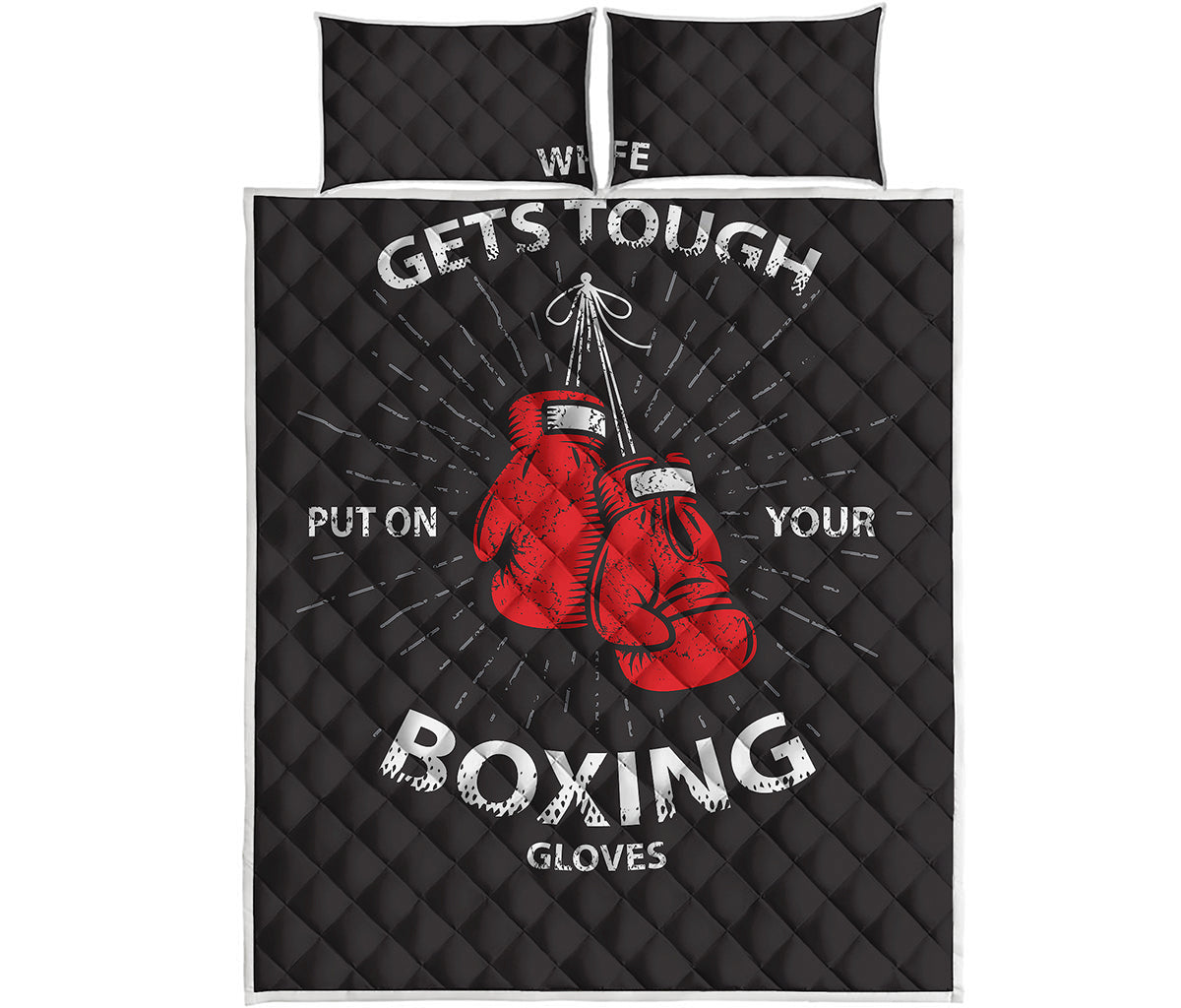 Put On Your Boxing Gloves Print Quilt Bed Set