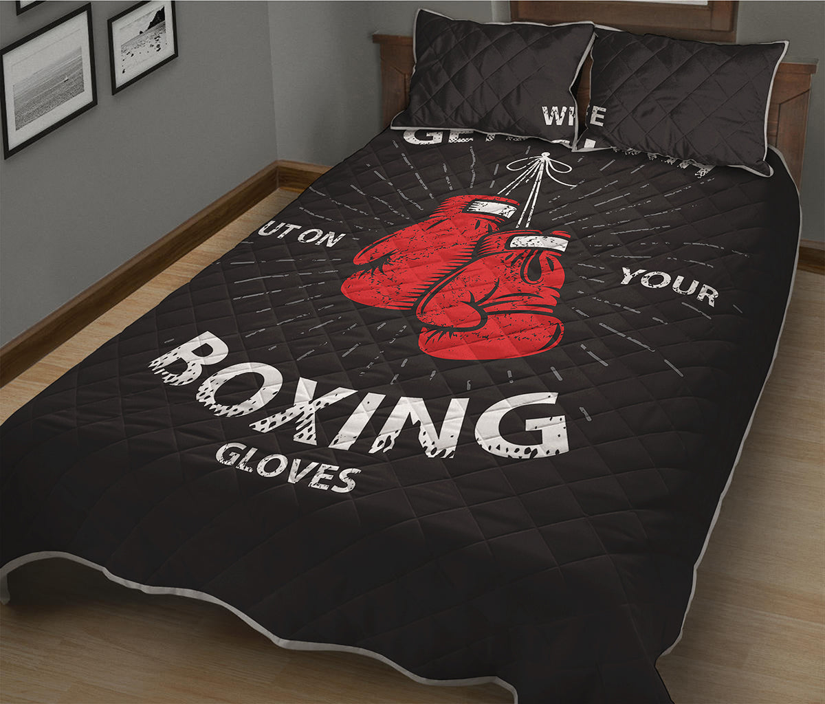 Put On Your Boxing Gloves Print Quilt Bed Set
