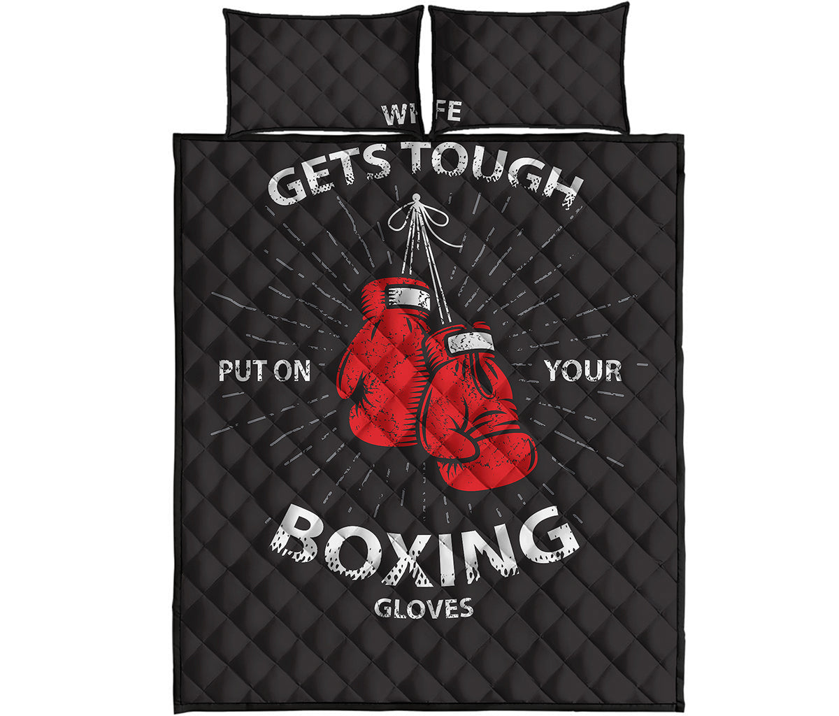 Put On Your Boxing Gloves Print Quilt Bed Set