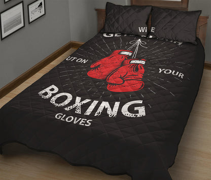 Put On Your Boxing Gloves Print Quilt Bed Set